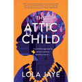 The Attic Child - Hardcover