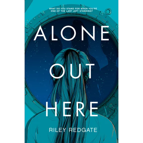 Alone Out Here - Hardcover
