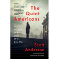 The Quiet Americans: Four CIA Spies at the Dawn of the Cold War - Paperback