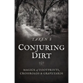 Conjuring Dirt - Paperback