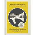 The Happy Rant: Wandering to and Fro Through Some Things That Don't Matter All That Much (and a Few That Really Do) - Hardcover