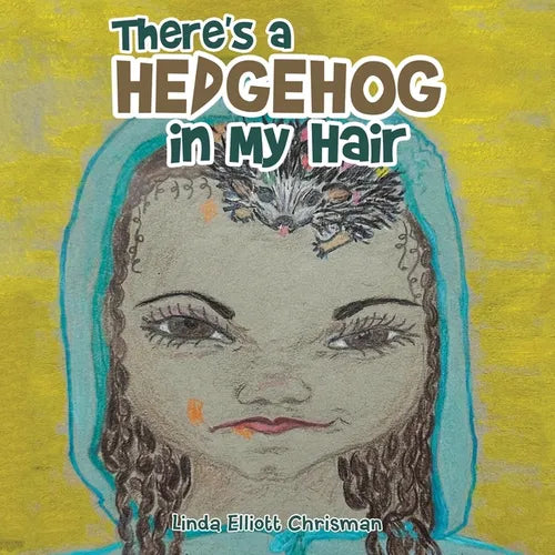 There's a Hedgehog in My Hair - Paperback