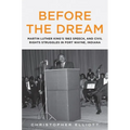 Before the Dream: Martin Luther King's 1963 Speech, and Civil Rights Struggles in Fort Wayne, Indiana - Paperback