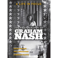 A Life in Focus: The Photography of Graham Nash - Hardcover