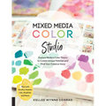 Mixed Media Color Studio: Explore Modern Color Theory to Create Unique Palettes and Find Your Creative Voice--Play with Acrylics, Pastels, Inks, Graph - Paperback