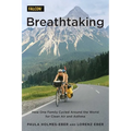 Breathtaking: How One Family Cycled Around the World for Clean Air and Asthma - Paperback