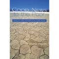 Good News to the Poor - Paperback