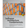 Software Architecture Fundamentals: A Study Guide for the Certified Professional for Software Architecture(r) - Foundation Level - Isaqb Compliant - Paperback