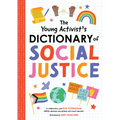 The Young Activist's Dictionary of Social Justice - Hardcover