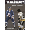 Ya Wanna Go? - Paperback