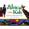 Africa for Kids: Exploring a Vibrant Continent - Paperback
