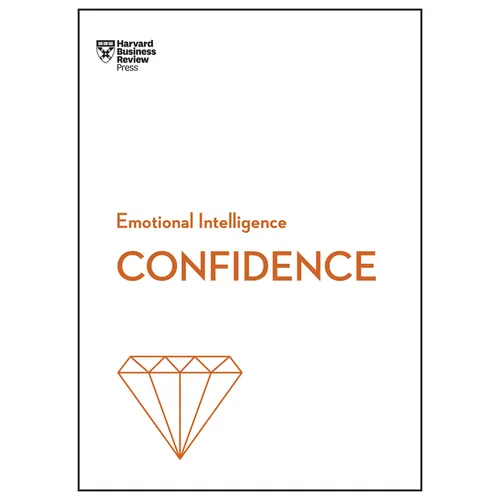 Confidence (HBR Emotional Intelligence Series) - Paperback