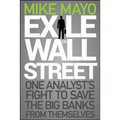 Exile on Wall Street: One Analyst's Fight to Save the Big Banks from Themselves - Hardcover
