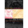 Mission Improbable: Using Fantasy Documents to Tame Disaster - Paperback