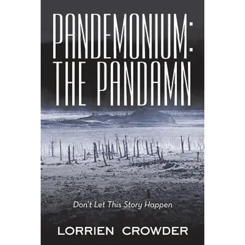 Pandemonium: the Pandamn: Don't Let This Story Happen - Paperback