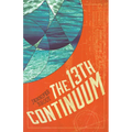 The 13th Continuum: The Continuum Trilogy, Book 1 - Paperback