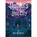 Hunters of the Lost City - Hardcover