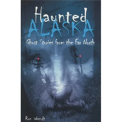Haunted Alaska - Paperback