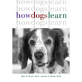 How Dogs Learn - Hardcover