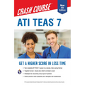 Ati Teas 7 Crash Course with Online Practice Test, 4th Edition: Get a Higher Score in Less Time - Paperback