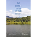 The Humble Art of Journal Editing - Paperback