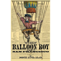 The Balloon Boy of San Francisco - Paperback