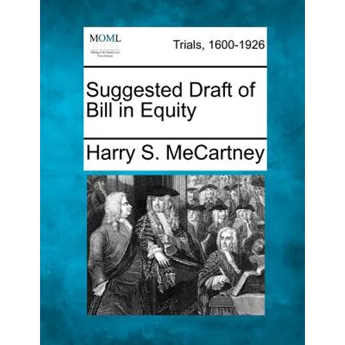 Suggested Draft of Bill in Equity - Paperback