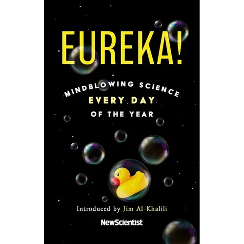 Eureka!: Mindblowing Science Every Day of the Year - Hardcover