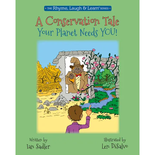 A Conservation Tale - Your Planet Needs You! - Hardcover