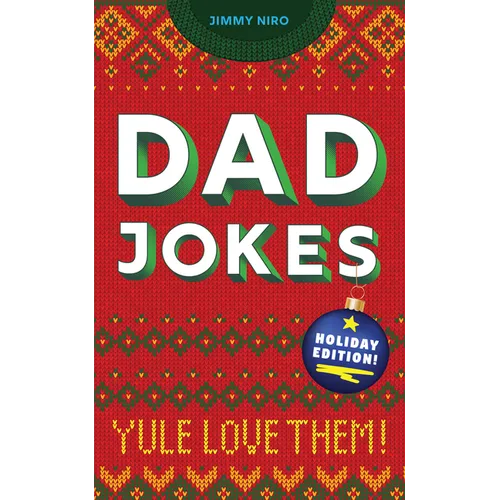 Dad Jokes Holiday Edition: Yule Love Them! - Paperback