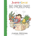 Juana & Lucas: Big Problemas - Paperback