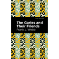 The Garies and Their Friends - Paperback