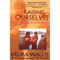 Raising Ourselves - Paperback