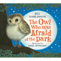 The Owl Who Was Afraid of the Dark - Board Book