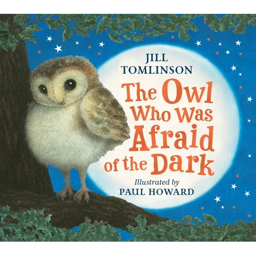 The Owl Who Was Afraid of the Dark - Board Book