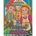 I Adopted Grandma - Paperback