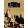 Moab and Grand County - Paperback
