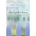 White Picket Fences - Paperback