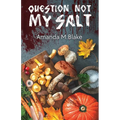 Question Not My Salt - Paperback