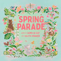 Spring Parade: A Picture Book - Hardcover