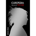 Curepedia: An A-Z of the Cure - Hardcover