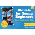 Ukulele for Young Beginners: Easy Lessons for Kids by Jake Shimabukuro with Video Lessons - Paperback
