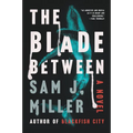 The Blade Between - Paperback