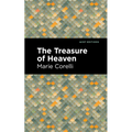 The Treasure of Heaven: A Romance of Riches - Paperback