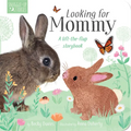 Looking for Mommy: A Lift-The-Flap Storybook - Board Book