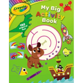 Crayola: My Big Activity Book (a Crayola My Big Coloring Activity Book for Kids) - Paperback