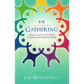 The Gathering: A 40-Day Guide to the Power of Group and Personal Prayer - Paperback