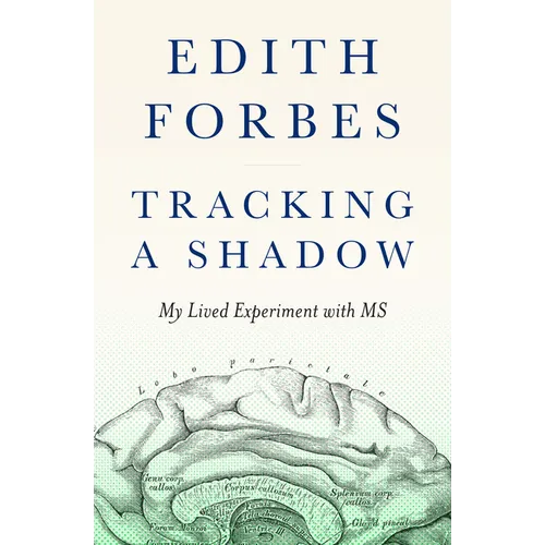 Tracking a Shadow: My Lived Experiment with MS - Paperback