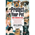 Protect Your Pet: More Shocking Facts to Consider - Paperback