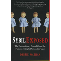 Sybil Exposed: The Extraordinary Story Behind the Famous Multiple Personality Case - Paperback